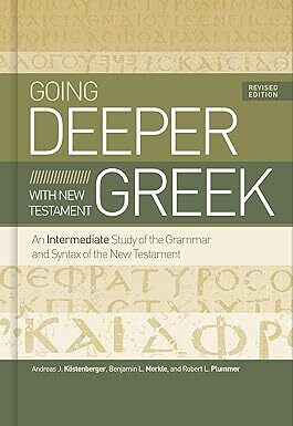 Going Deeper with New Testament Greek