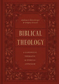 Biblical Theology: A Canonical, Thematic, and Ethical Approach