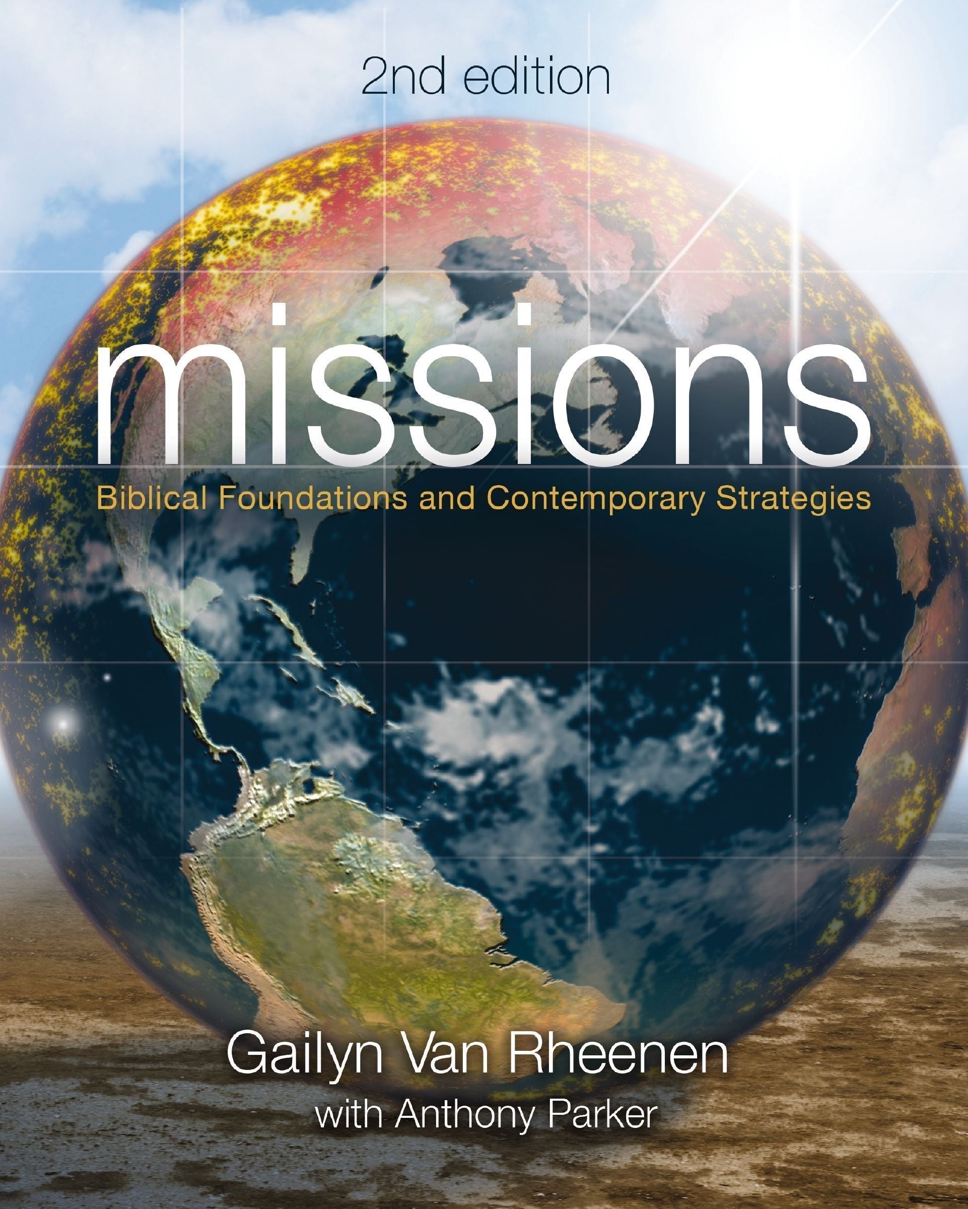 Missions: Biblical Foundations and Contemporary Strategies (2nd Edition)