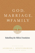 God, Marriage and Family
