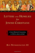 Letters and Homilies for Jewish Christians