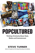 Popcultured: Thinking Christianly