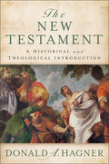 The New Testament (A Historical & Theological Intro)