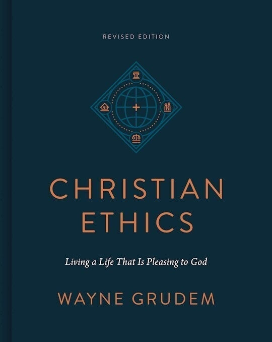 Christian Ethics: Living a Life That is Pleasing to God