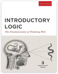 Introductory Logic: The Fundamentals of Thinking Well (Student Handbook, 5th Edition)