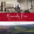 Heavenly Fire: The Life and Ministry of William Grimshaw