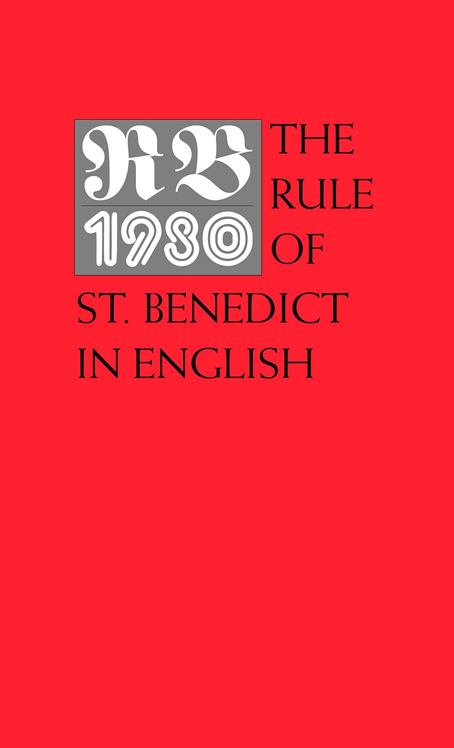 The Rule of St. Benedict