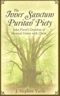 The Inner Sanctum of Puritan Piety