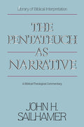 The Pentateuch as Narrative: a Biblical-Theological Commentary