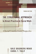 The Structural Approach to Direct Practice in Social Work (3rd Edition)