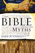 The Bible Among the Myths: Unique Revelation or Just Ancient Literature