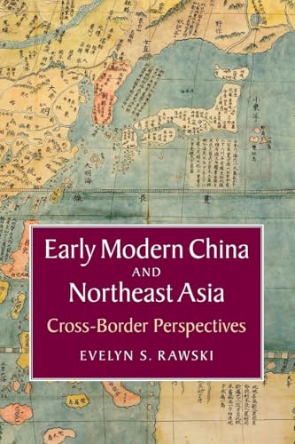 Early Modern China and Northeast Asia: Cross-Border Perspective (NON-RETURNABLE)