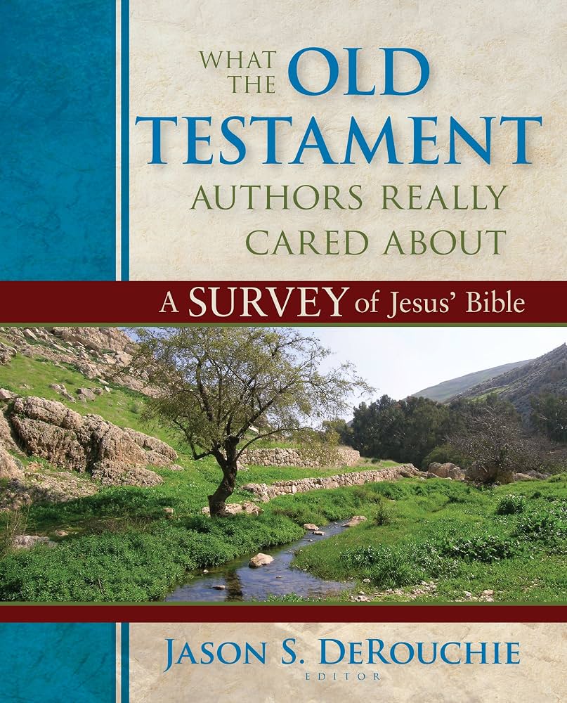 What the Old Testament Authors Really Cared About