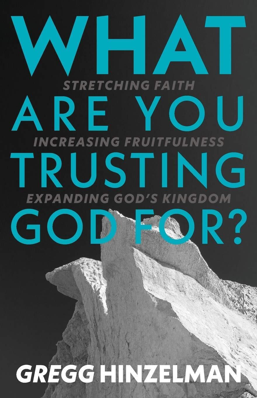 What Are You Trusting God For?