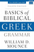 Basics of Biblical Greek Grammar (4th Edition)