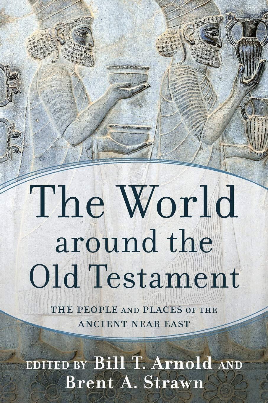 The World Around the Old Testament