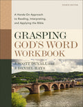 Grasping God's Word Workbook (4th Edition)