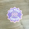 The Word Stands Forever Sticker (Pink)
