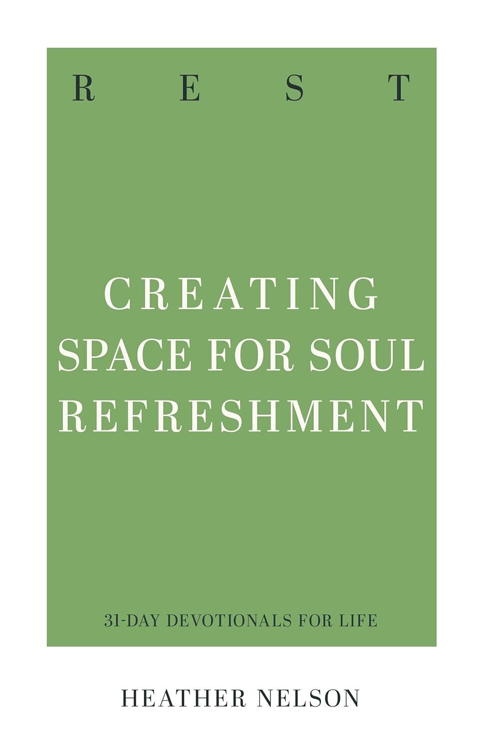 Rest (31-Day Devotionals for Life)